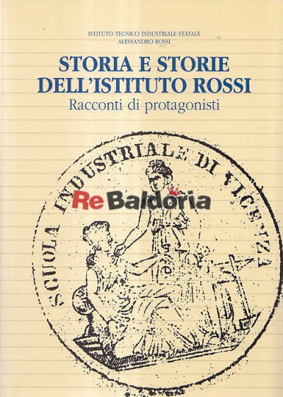 Storia E Storie Dell'Istituto Rossi