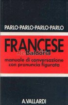 Francese - Manuale di conversazione con pronuncia figurata