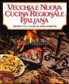 Vecchia e nuova cucina regionale italiana