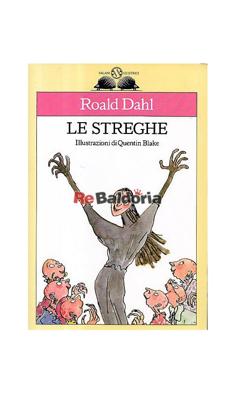 Le streghe - Roald Dahl - Salani Gl'istrici - Libreria Re Baldoria
