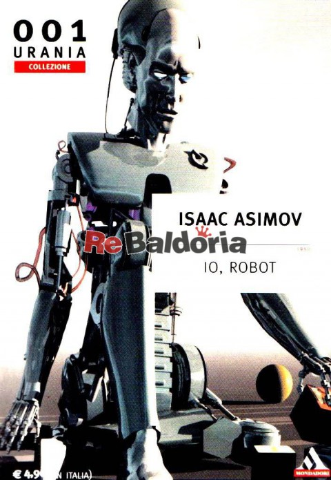 Io, robot (I robot) - Isaac Asimov - Mondadori - Libreria Re Baldoria