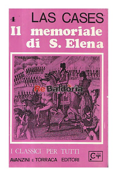 Il memoriale di Sant'Elena / Gli ultimi giorni di Napoleone - Volume 4°