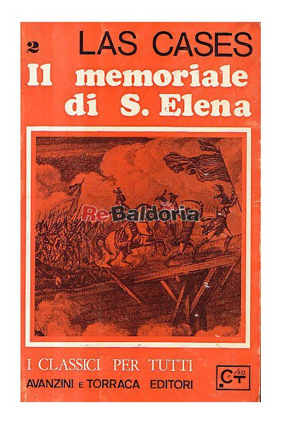 Il memoriale di Sant'Elena / Gli ultimi giorni di Napoleone