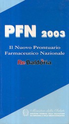 PFN 2003 - Il nuovo Prontuario Farmaceutico Nazionale