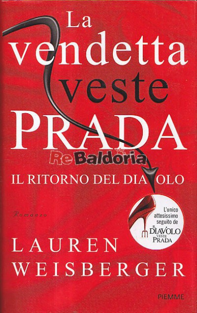 Il diavolo veste Prada - Lauren Weisberger - Libro - Piemme 