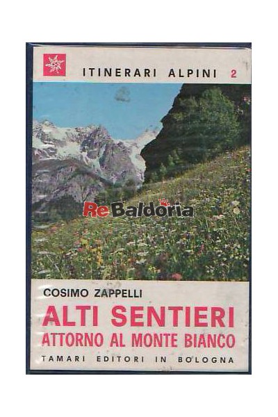 Alti sentieri attorno al Monte Bianco