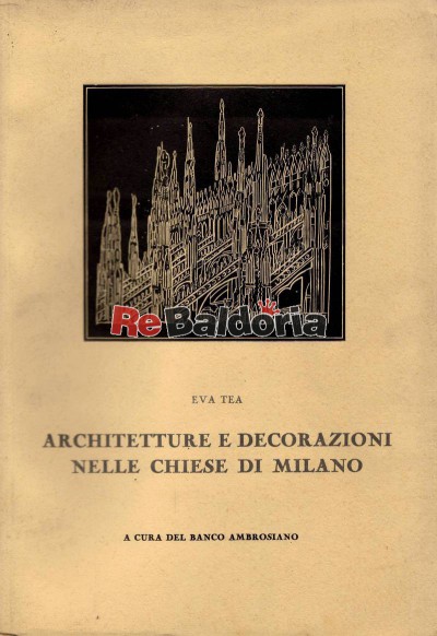 Architetture e decorazioni nelle chiese di Milano