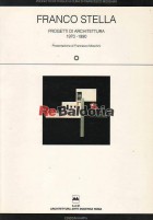 Franco stella - Progetti di architettura 1970 - 1990