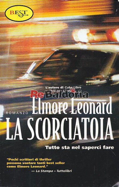 La scorciatoia Tutto sta nel saperci fare - Elmore Leonard - Marco Tropea  Editore - Libreria Re Baldoria