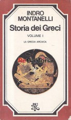 Storia dei Greci Volume 1 - La Grecia Arcaica
