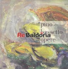 Pino Bassetto - Opere