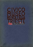 Catalogo della galleria d'arte moderna del Civico Museo Revoltella Trieste