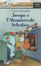 Jacopo e l'Abominevole Selvatico