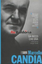 Marcello Candia - Da ricco che era