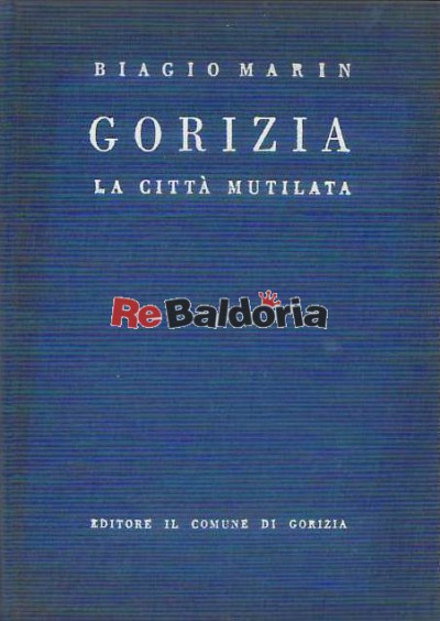 Gorizia - la città mutilata