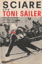 Sciare con Toni Sailer