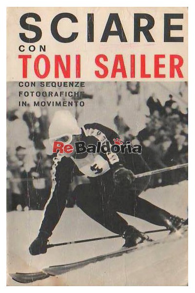 Sciare con Toni Sailer