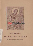 Liturgia Bizantino - Slava