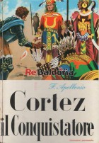 Cortez, il Conquistatore
