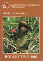 Associazione micologica "Bresadola" Gruppo di Vicenza Bollettino 2002