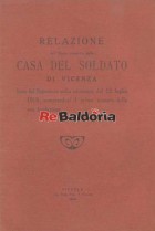 Relazione dell'Opera compiuta dalla Casa Del Soldato Di Vicenza