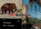 Storia di Asolo - Dalla preistoria alla storia fino al 49 a.c. - vol. 1- 2 