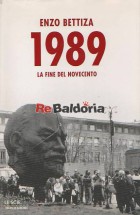 1989 La Fine Del Novecento