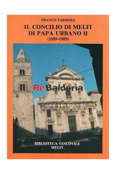 Il Concilio Di Melfi Di Papa Urbano II (1089-1989)