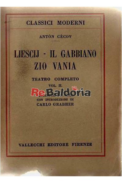Liescij - Il gabbiano - Zio Vania Teatro completo - vol. 2