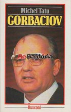 Gorbaciov - La russia cambierà?