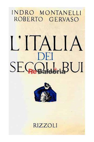 L'Italia dei secoli bui - Il Medio Evo sino al Mille