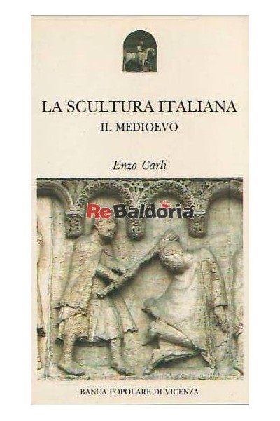 La Scultura Italiana - Il medioevo