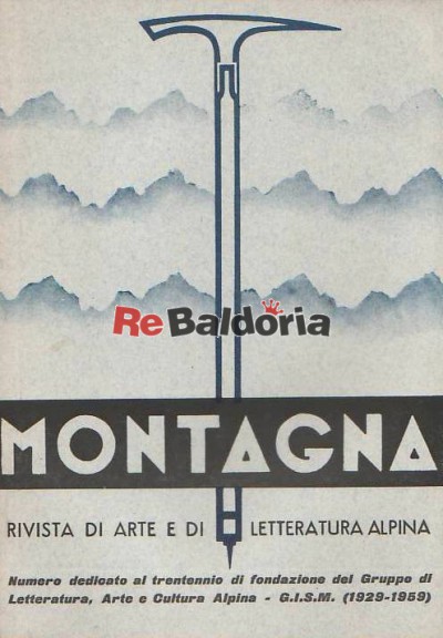 Montagna Rivista Di Arte e Letteratura Alpina