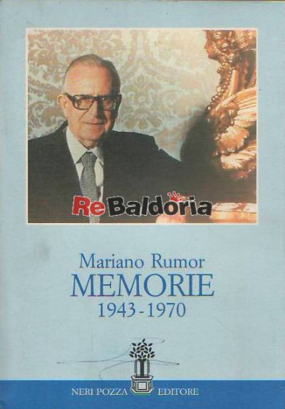 Mariano Rumor Memorie (1943-1970)