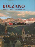 Bolzano Incontro con Il Centro Antico
