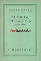 Maria Stuarda (1542 - 1587)