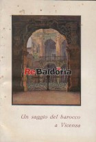 Un saggio del barocco a Vicenza - Il Palazzo della Banca Cattolica già dei Leoni Montanari a Vicenza