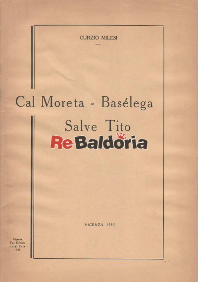 Cal Moreta - Basélega - Salve Tito