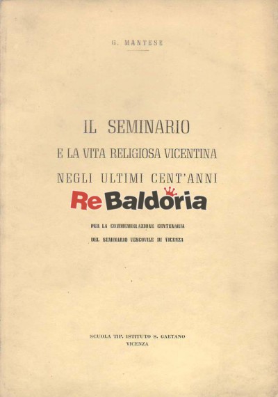 Il Seminario e la vita religiosa Vicentina negli ultimi cantìanni