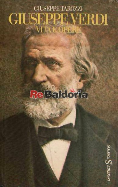 Giuseppe Verdi vita e opere
