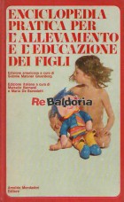 Enciclopedia pratica per l'allevamento e l'educazione dei figli