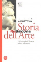 Lezioni di storia dell'Arte 3 - Dal trionfo del barocco all'età romantica