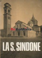 La Santa Sindone - Solenne ostensione nel IV centenario del trasferimento a Torino