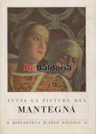 Tutta la pittura del Mantegna