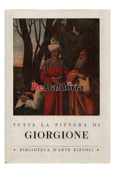 Tutta la pittura di Giorgione