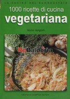1000 ricette di cucina vegetariana