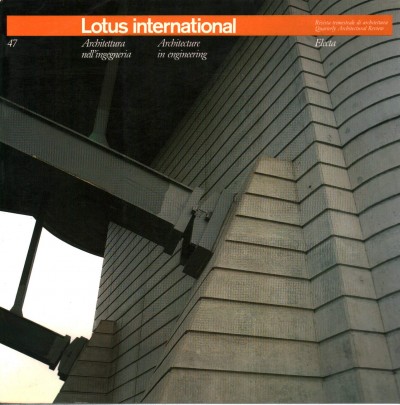 Lotus international 47 - Ingegneria nell'architettura