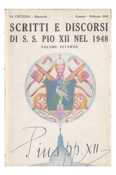 Scritti e discorsi di S.S. Pio XII nel 1948 volume 2°