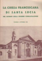 La chiesa Francescana di Santa Lucia - Vicenza