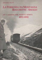 La ferrovia da montagna Rocchette - Asiago
